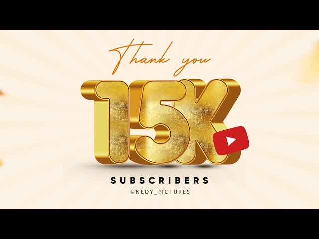 15,000 Subscribers 🍾🥂