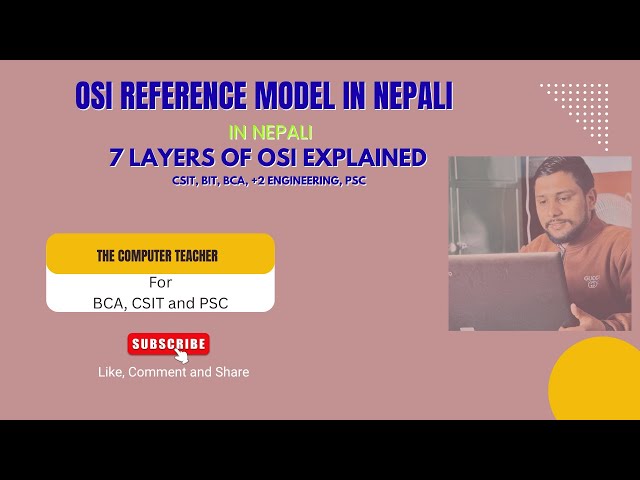 OSI Reference Model in Nepali | 7 Layers of OSI Explained | CSIT, BIT, BCA, +2 Engineering, PSC