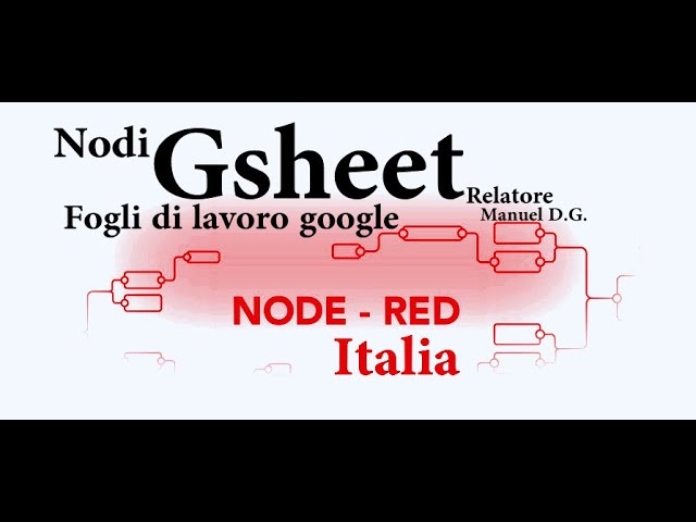Guida Nodi Gsheet e api google - Con Node-Red scriviamo e interroghiamo fogli exel