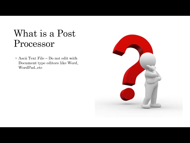 What is a Post Processor