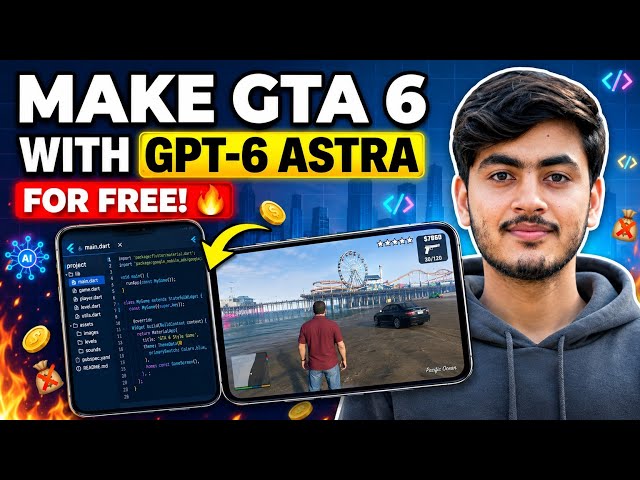 How to Make a GTA 6 Game with GPT-6 Astra Model for FREE! 🔥