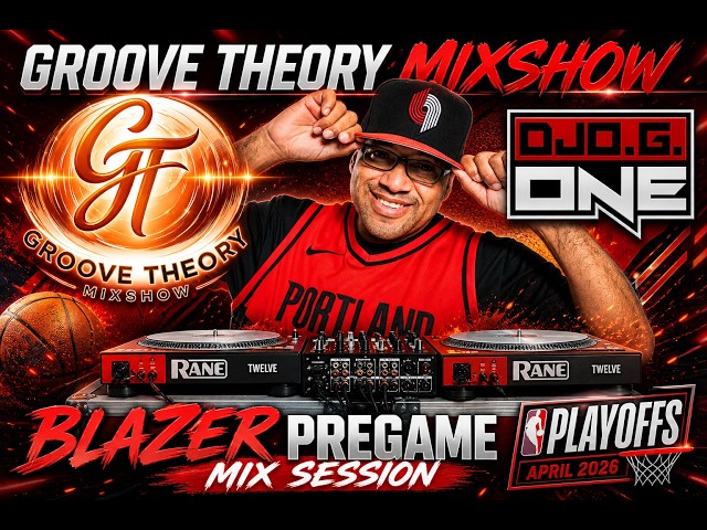 Groove Theory Mixshow Blazer PreGame Mix Session Playoffs (April 2026)