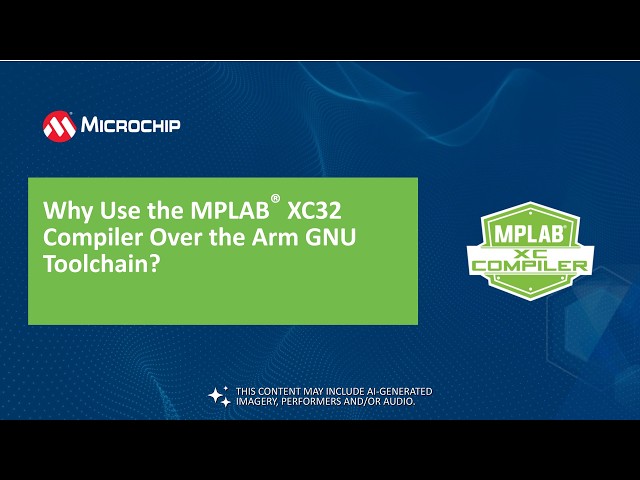 Why Use the MPLAB® XC32 Compiler Over the Arm GNU Toolchain?