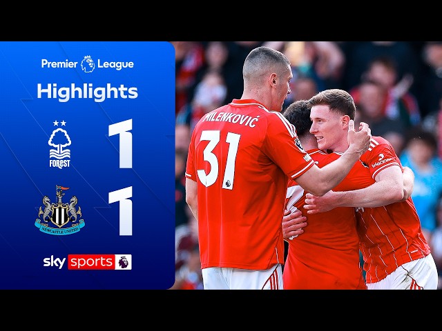 Forest strike LATE to earn huge point! | Nottingham Forest 1-1 Newcastle | Premier League Highlights