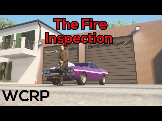 WCRP| The Fire Inspection