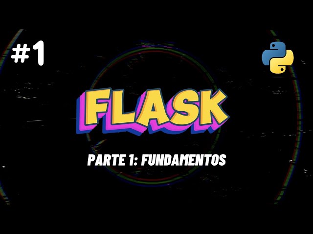 Desenvolvimento Web com Flask e Python (#1) - Introdução
