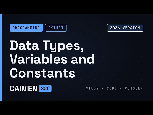 Python 02 - Data Types, Variables and Constants | Beginner Tutorial