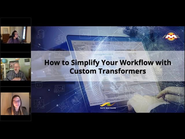 How to Simplify Your Workflow with FME Custom Transformers