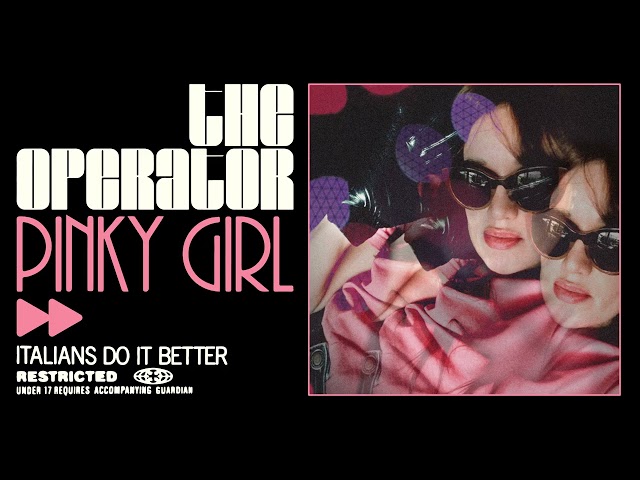 THE OPERATOR "PINKY GIRL"