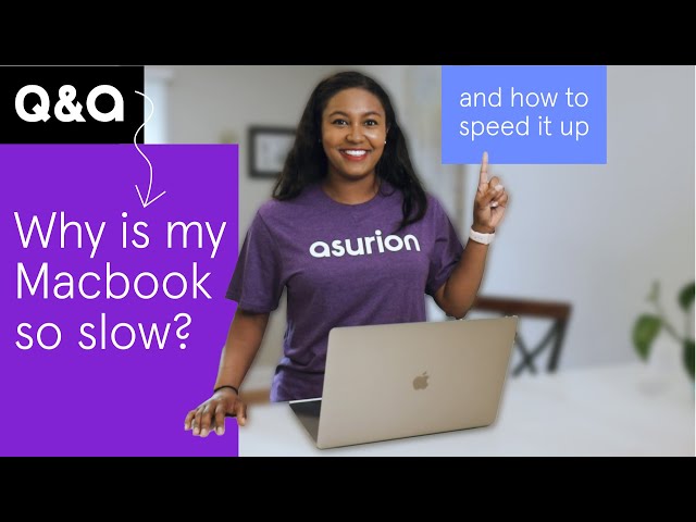 Why is my MacBook so slow? 3 tips to speed up your slow Mac | Asurion