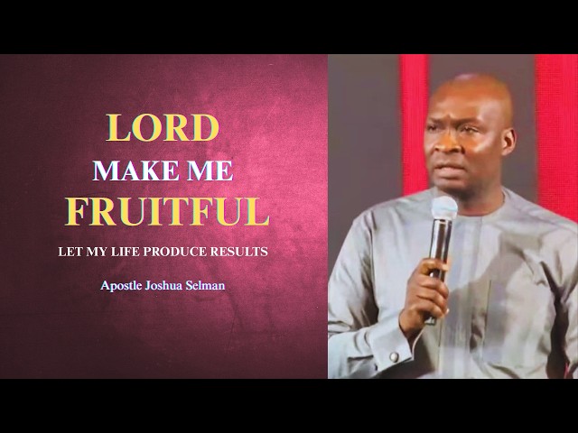 Be fruitful and multiply || Apostle Joshua Selman