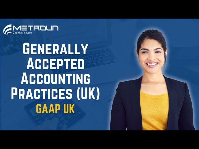 Generally Accepted Accounting Practice (UK) Explained