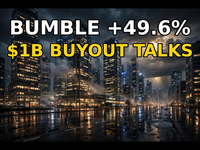 Bumble Just Exploded 49.6% on a $1 Billion Buyout Report