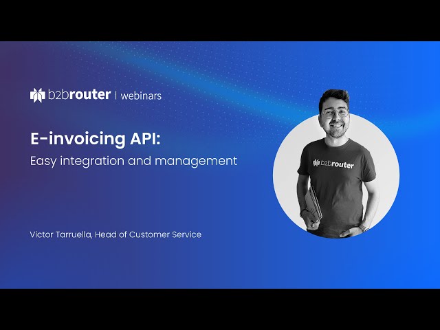 E-invoicing API: easy integration and management