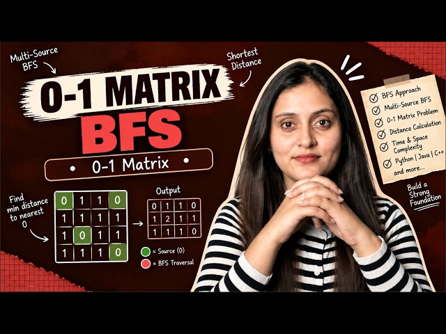 01 Matrix | Multi-Source BFS | LeetCode 542 | Python, Java & C++ | DSA