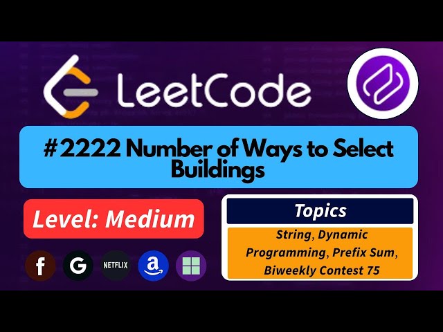 Number of Ways to Select Buildings | Medium Made Easy | LeetCode 2222 | Codehurdle