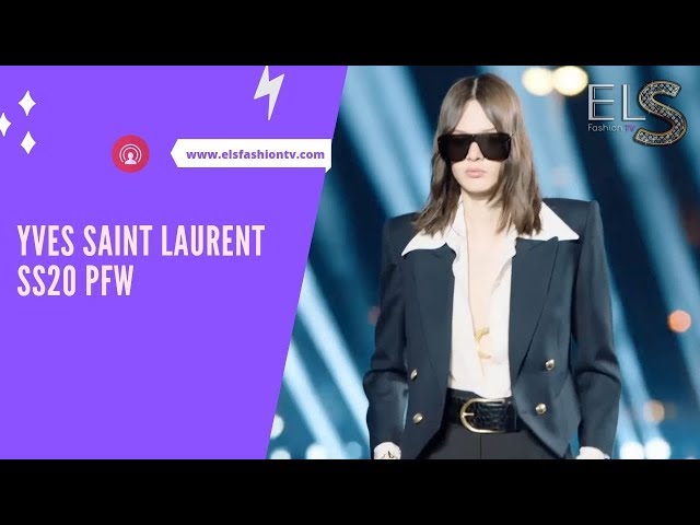 Yves Saint Laurent SS20 Paris Fashion Week