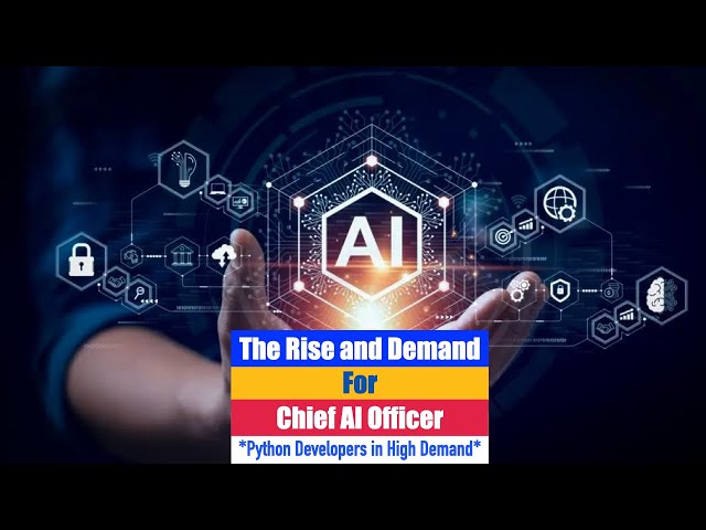 Rising Demand for Chief AI Officer: How It's Fueling the Need for More Python Developers