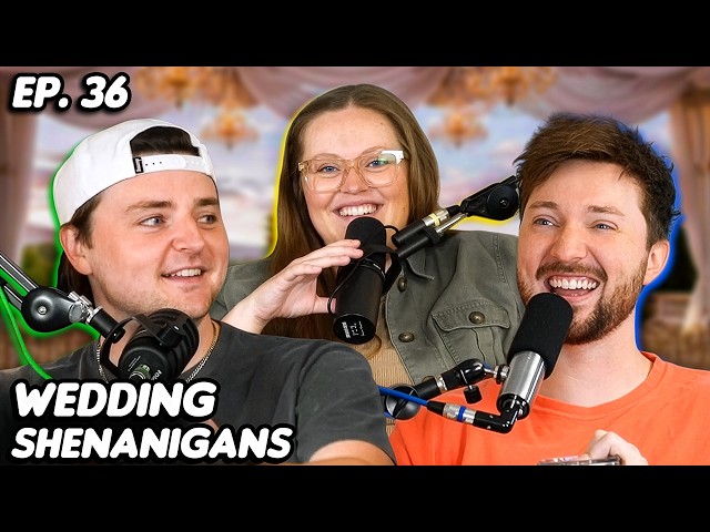 Wedding Shenanigans - I'll Remember This #36