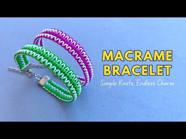 Easy Macrame Bracelet with Satin & Nylon Cord | Simple Pattern, Professional-Looking Result ✨