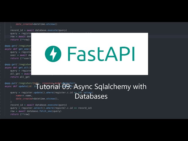 FastAPI Series | Tutorial 09 (Async Databases with FastAPI)