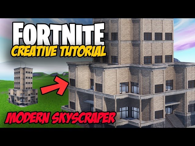 Fortnite Creative Tutorial: Modern Skyscraper Build