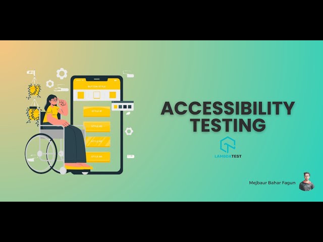Accessibility Testing by mejbaur bahar fagun