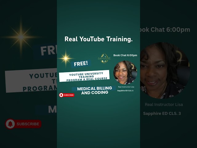 I said 3 years ago I will give you a Real Medical Billing and Coding Class