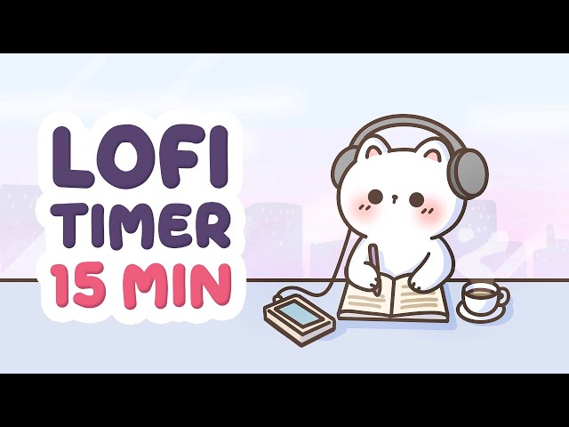15 minute timer music for classroom ❤️ chill beat studying