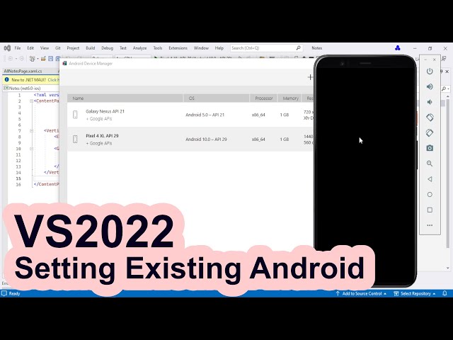 Setting Visual Studio 2022 To Existing Android
