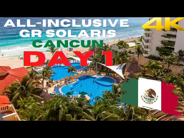 【4K】Cancun: All-Inclusive Hotel GR Solaris Cancun - Day 1