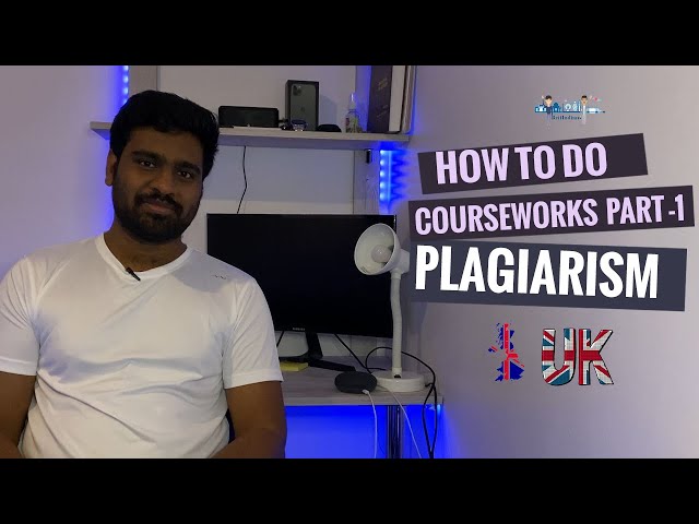 Coursework | How to do coursework | Part -1 | Plagiarism