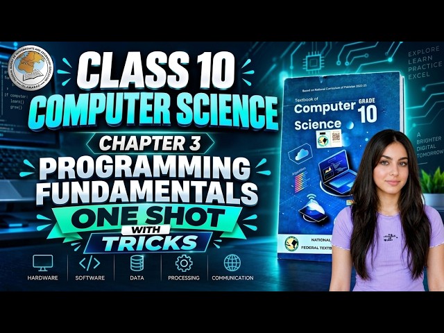 Computer Science Class 10 Chapter 3 Book 2026 | One Shot Lecture | Programming Fundamentals | FBISE