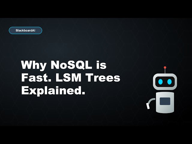 Why NoSQL is Fast. LSM Trees Explained.