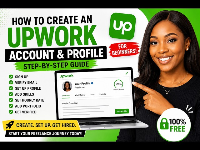 How to Create an Upwork Account & Profile in 2026 | Complete Beginner’s Guide