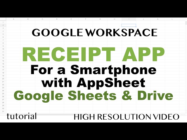 Receipt App - iPhone or Android, AppSheet, Google Sheets & Google Drive