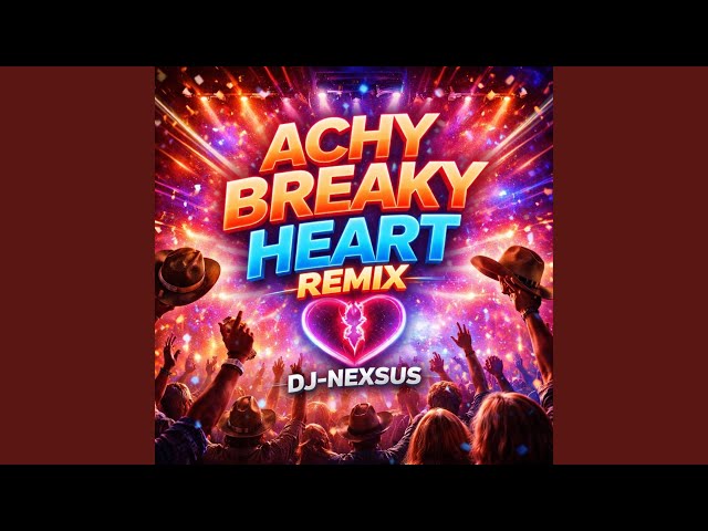 Achy Breaky Heart (Remix)