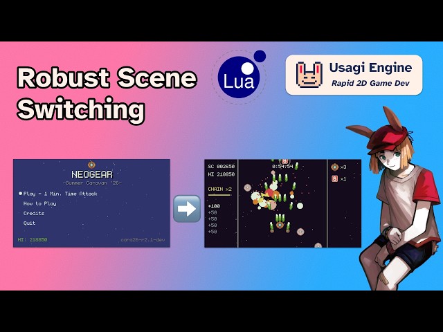 Coding robust game scene switching from scratch with Lua & Usagi
