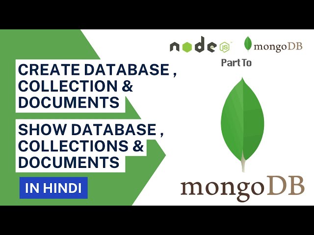 Create database, Collection and Documents in Mongodb in Hindi || MongoDB Tutorial #2