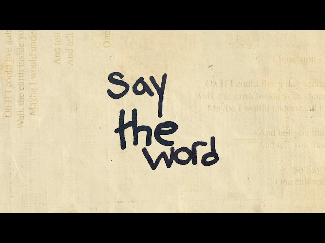 Livingston - Say The Word (Official Audio)