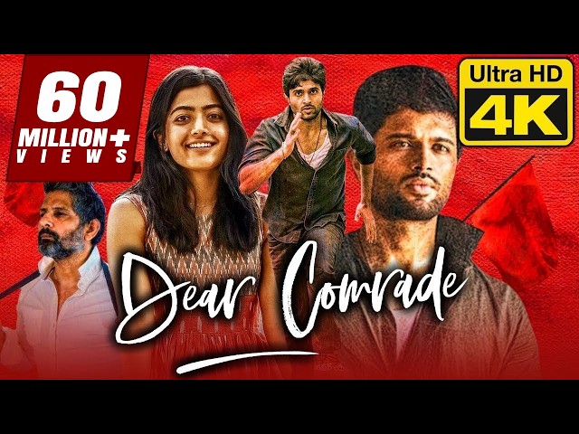 Dear Comrade (डिअर कॉमरेड) - विजय देवराकोण्डा और रश्मिका की रोमैंटिक हिंदी डब्ड फिल्म | 4K ULTRA HD