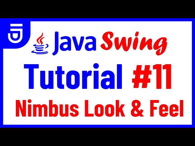 Nimbus Look and Feel | Java Swing Tutorial for Beginners