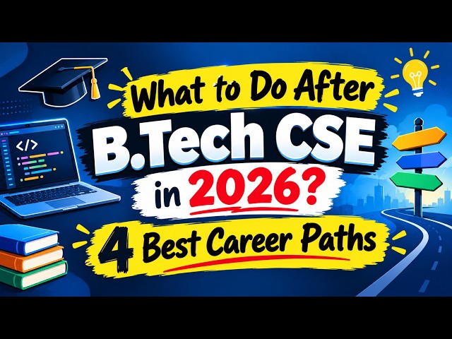 What to Do After BTech CSE in 2026? | 4 Best Career Paths #careerguidance  #techcareers  #btech
