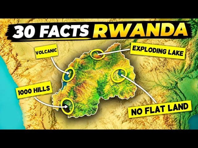 30 Rwanda Facts That Will Change How You See Africa's Fastest-Rebuilding Nation