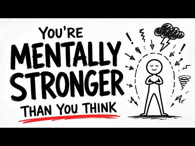 10 Signs You’re Mentally Stronger Than You Think