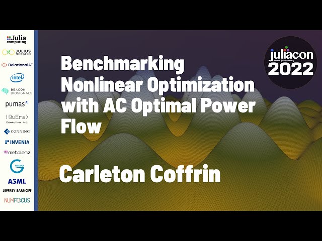 Benchmarking Nonlinear Optimization with AC Optimal Power Flow | Carleton Coffrin | JuliaCon 2022