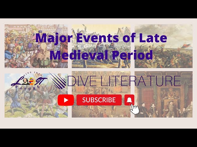 Major Events of Late Medieval Period