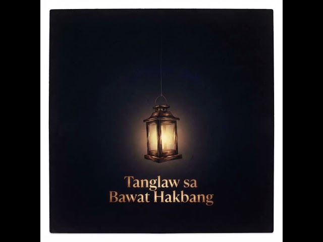 Tanglaw sa Bawat Hakbang