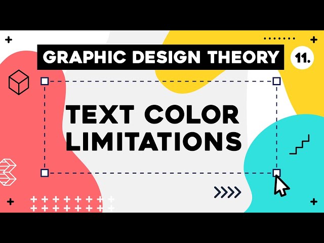 Graphic Design Theory #11 - Text Color Limitations