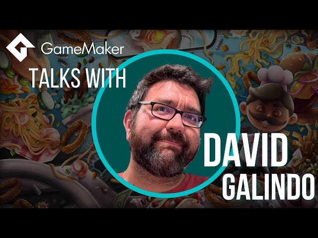 David Galindo: A Game Developers Journey | GameMaker